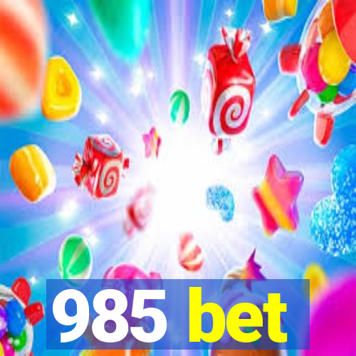 985 bet